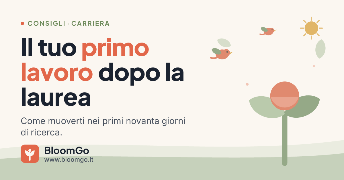 Copertina: il tuo primo lavoro dopo la laurea, come muoverti nei primi novanta giorni di ricerca.